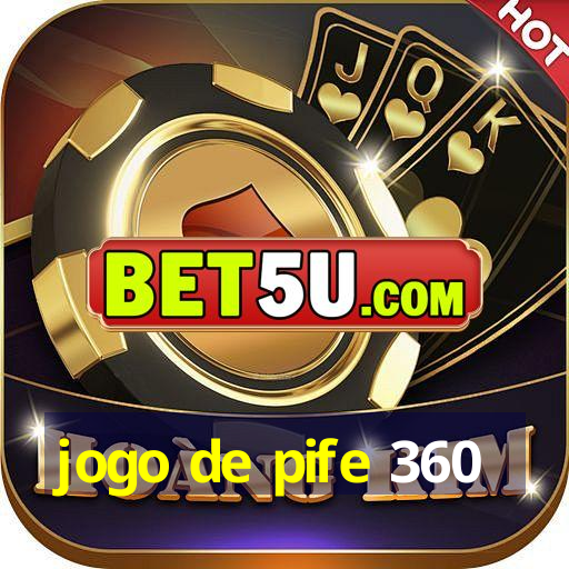 jogo de pife 360